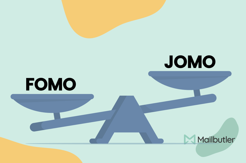 JOMO (The Joy of Missing Out)