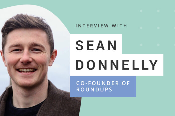 Sean Donnelly, Co-founder of Roundups