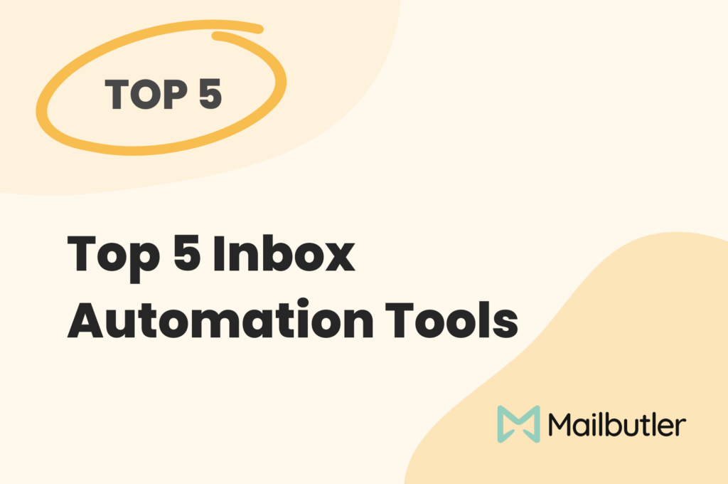Top 5 Inbox Automation Tools
